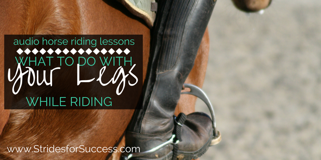 What to do with your legs while riding