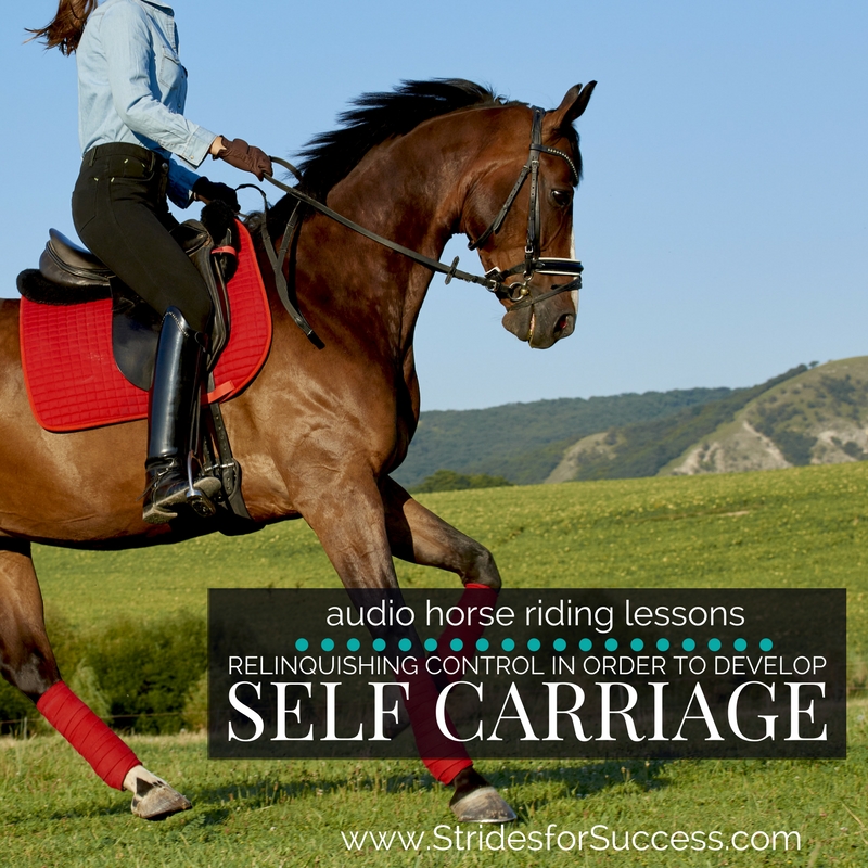 Relinquishing Control in order to Develop Self Carriage
