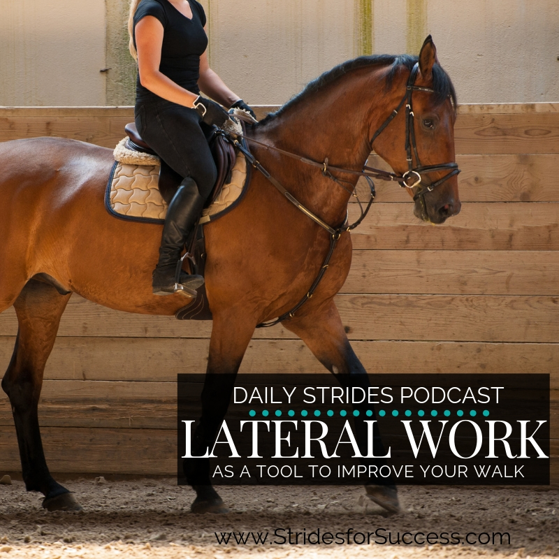 Using Lateral Work to Improve Your Walk