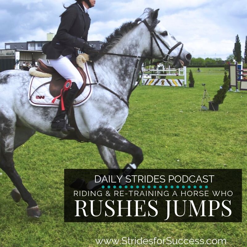 Re-Training a Horse that is Rushing Jumps