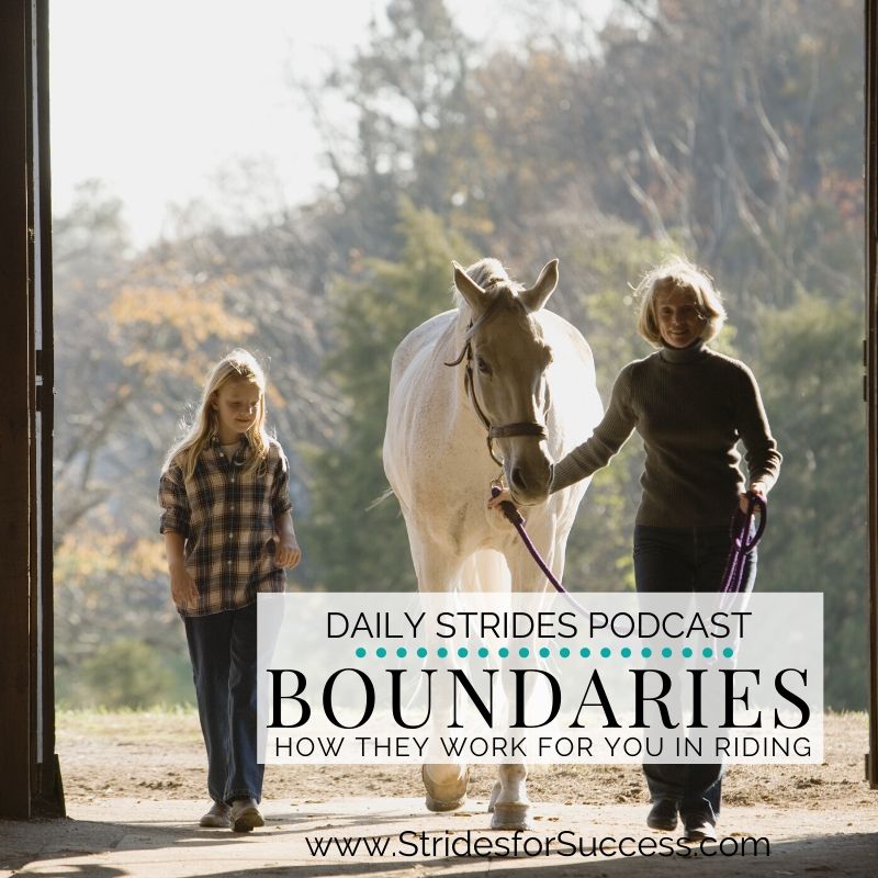 Boundaries; How they work for you in your riding