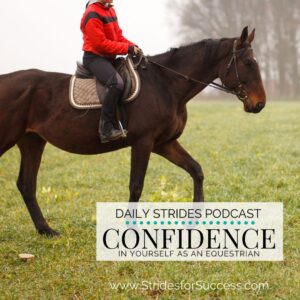 Confidence In Yourself as an Equestrian