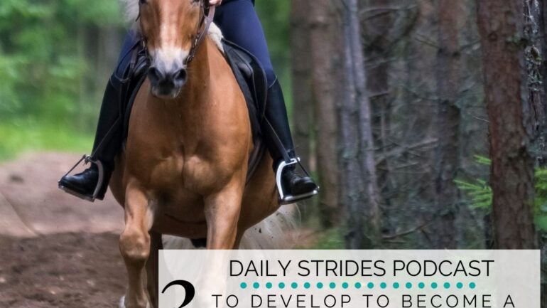 3 Things You Must Work on to Become a Better Rider
