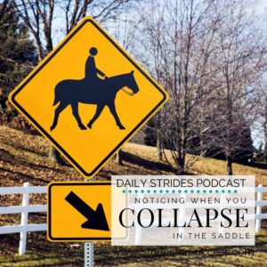 Noticing When You're Collapsing in the Saddle