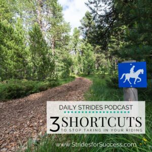 Stop Taking These 3 Shortcuts in Your Riding