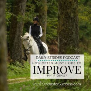 How Often Must I Ride to Improve My Riding?