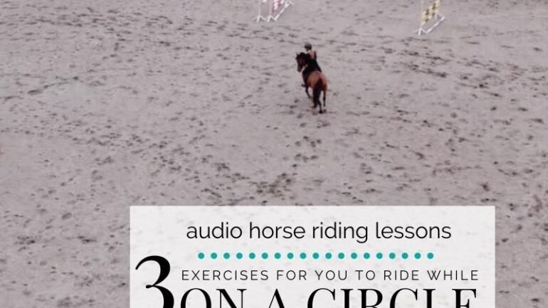 3 Exercises to Ride While on a Circle with Your Horse