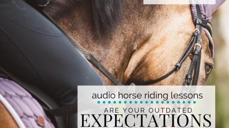 Are Your Outdated Expectations Ruining Your Riding Progress?
