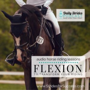 1248 How Flexion versus Bending can Transform Your Riding