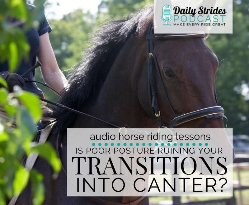 1255 Could Poor Posture be Ruining Your Transitions to Canter