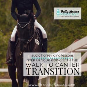 1256 Step Up Your Riding with the Walk to Canter Transition