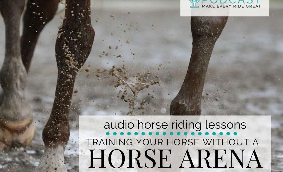 1260 Training Your Horse without a Horse Arena or Flat Riding Space