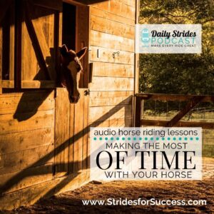 1267 - Making the Most of Time with Your Horse