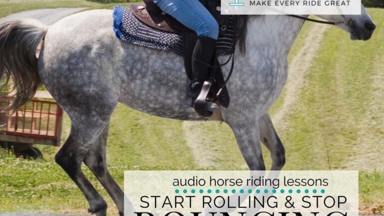 Start Rolling & Stop Bouncing in the Canter