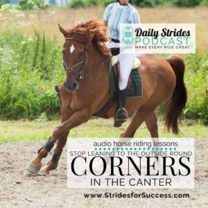 1286 Stop Leaning to the Outside Around Corners in the Canter