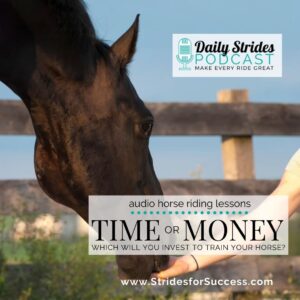 1289 Time or Money; Which Will You Invest in Training Your Horse?