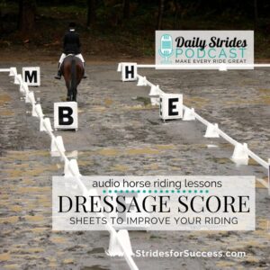 1297 - Using Dressage Score Sheets to Improve Your Riding