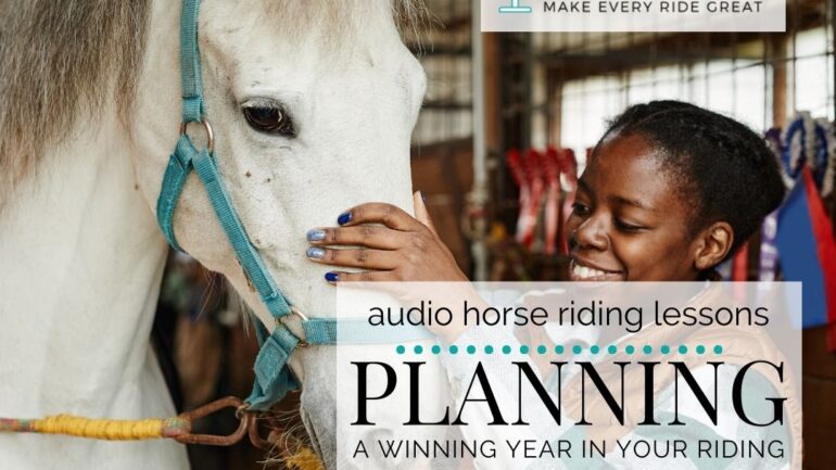 Planning a Winning Year in Your Riding