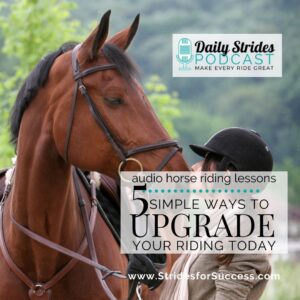 1310 - 5 Simple Ways to Upgrade Your Riding Today