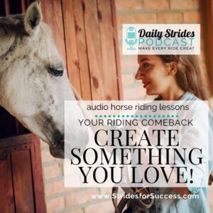 1316 - Your Riding Comeback; Create Something You Love!