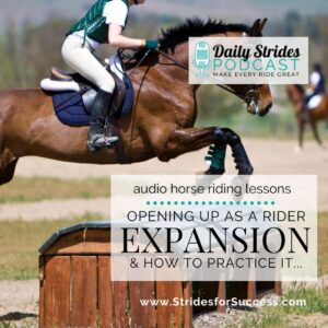 1319 - Opening Up as a Rider - Practicing Expansion