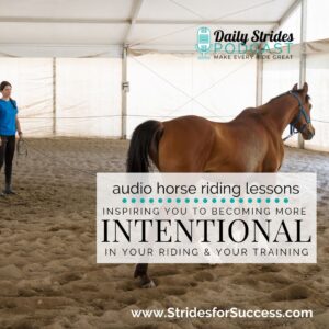 1333 Inspiring You to Become Intentional in Your Riding & Training