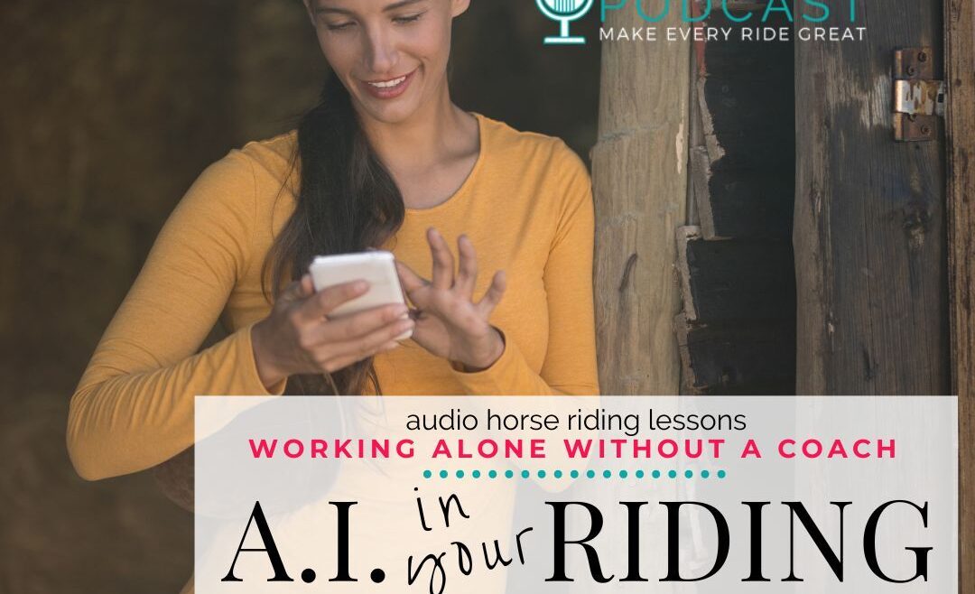 1381 How Using A_I_ in Your Horse Riding Is Like a Half Halt