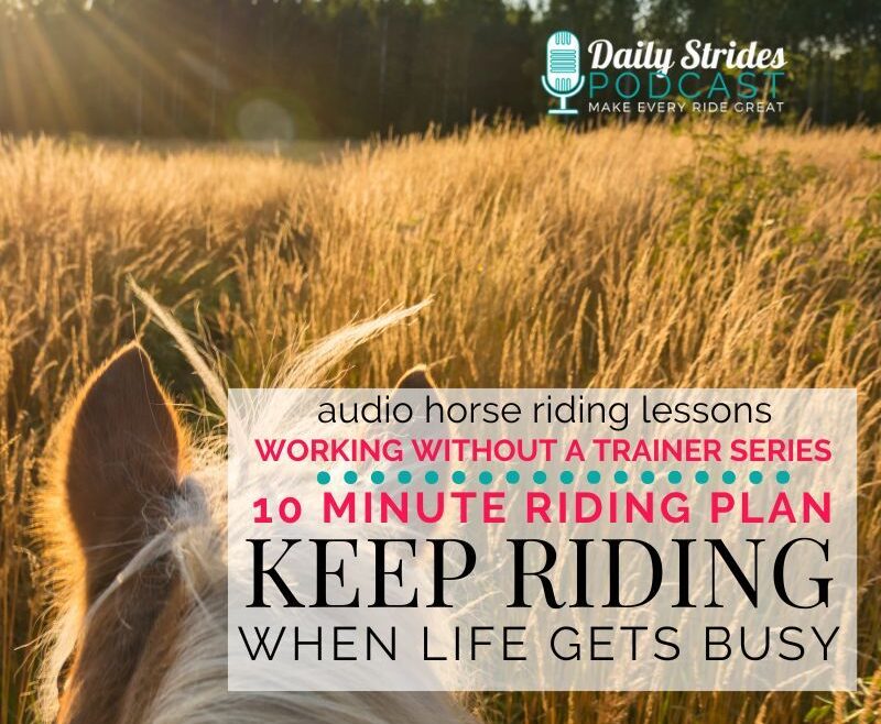 1388 10 Minute Riding Plan to Keep You Riding When Life Gets Busy