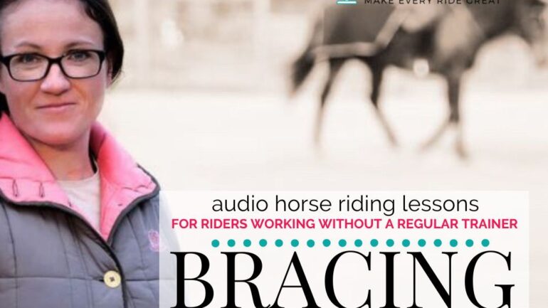 Are You Bracing when Working with Your Horse?